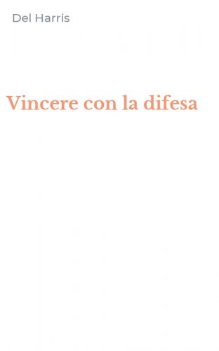 Vincere con la difesa