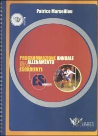 Programmazione annuale dell'allenamento per gli esordienti