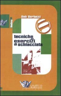 Tecniche ed esercizi di schiacciata