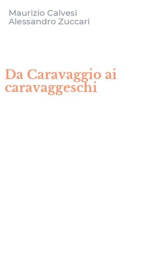 Da Caravaggio ai caravaggeschi