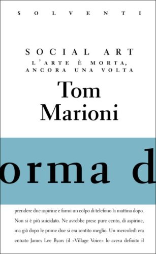 Social Art. L'arte &egrave; morta, ancora una volta