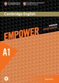 CAMBRIDGE ENGLISH EMPOWER. LEVEL A1 WORKBOOK WITHOUT ANSWERS AND DOWNLOADABLE AU