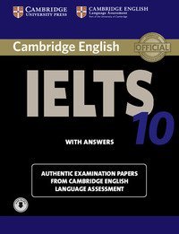 CAMBRIDGE ENGLISH IELTS. IELTS 10. STUDENT'S BOOK WITH ANSWERS. CON FILE AUDIO P