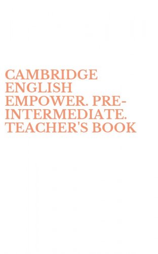 CAMBRIDGE ENGLISH EMPOWER. PRE-INTERMEDIATE. TEACHER'S BOOK