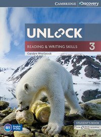 UNLOCK. LEVEL 3. READING AND WRITING SKILLS STUDENT'S BOOK AND ONLINE WORKBOOK.