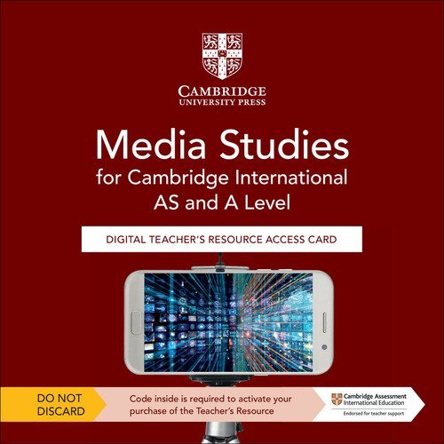 Cambridge International AS & A Level Media Studies. Teacher's Resource Access Card. Per le Scuole superiori
