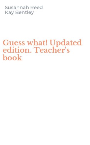 Guess what! Updated edition. Teacher's book