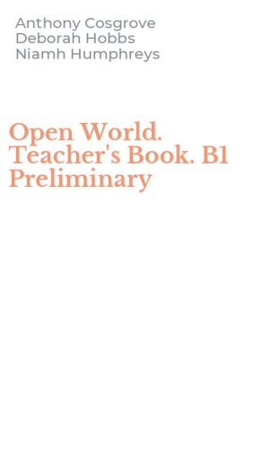 Open World. Teacher's Book. B1 Preliminary