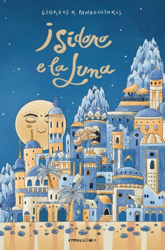 Isidoro e la luna. Ediz. ad alta leggibilit&agrave;