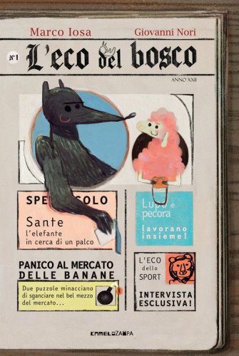L'Eco del bosco. Ediz. ad alta leggibilit&agrave;