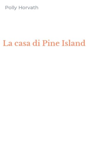 La casa di Pine Island