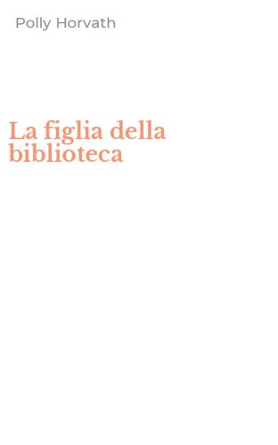 La figlia della biblioteca