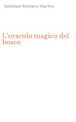 L'oracolo magico del bosco