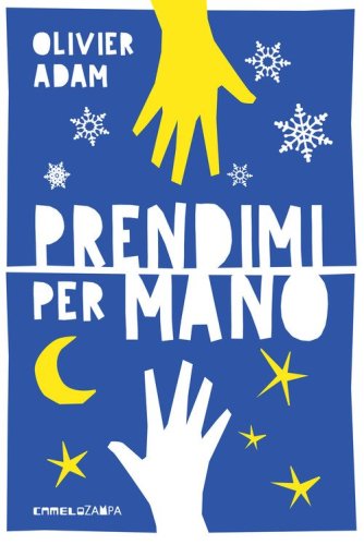 Prendimi per mano. Ediz. ad alta leggibilit&agrave;