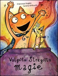 Volpito stregotto, magie