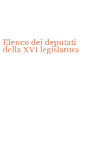 Elenco dei deputati della XVI legislatura