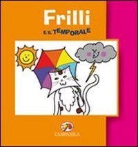 Frilli e il temporale
