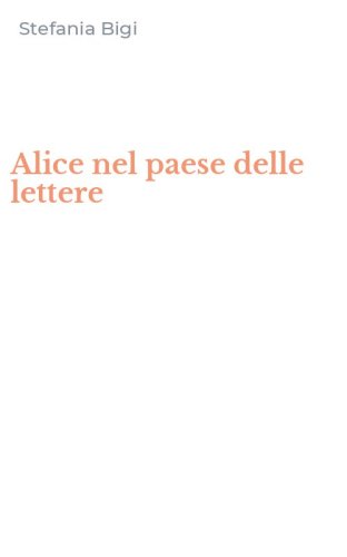Alice nel paese delle lettere