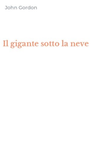 Il gigante sotto la neve