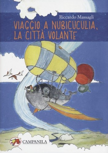 Viaggio a Nubicuculia, la citt&agrave; volante