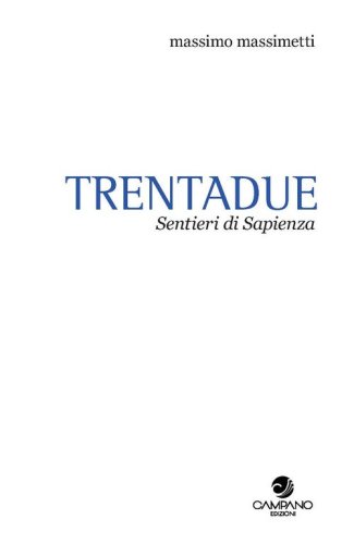 Trentadue. Sentieri di sapienza. Quaderno