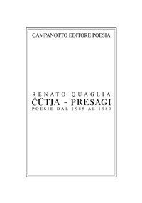 C&uuml;tja-Presagi. Poesie dal 1985 al 1989