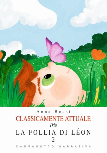 La follia di L&eacute;on. Classicamente attuale. Trio