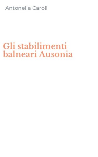 Gli stabilimenti balneari Ausonia