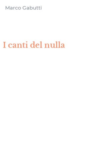I canti del nulla