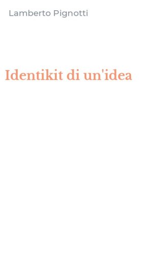 Identikit di un'idea