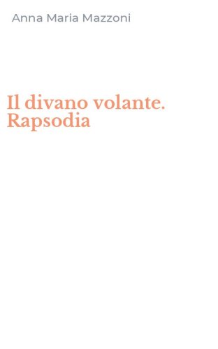 Il divano volante. Rapsodia