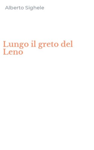 Lungo il greto del Leno