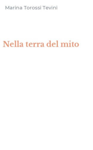 Nella terra del mito