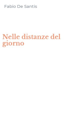 Nelle distanze del giorno