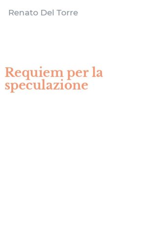 Requiem per la speculazione