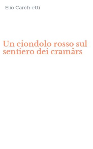 Un ciondolo rosso sul sentiero dei cram&acirc;rs