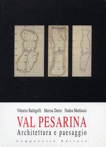 Val Pesarina. Architettura e paesaggio