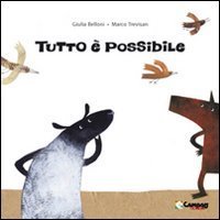 Tutto &egrave; possibile