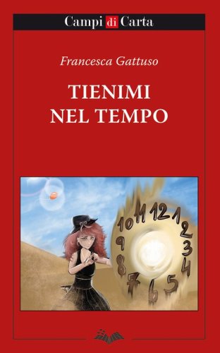 Tienimi nel tempo