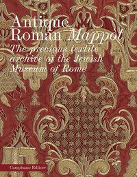 Antique roman mapp&ograve;t. The precious textile archive of the Jewish Museum of Rome