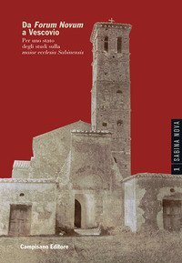 Da Forum Novum a Vescovio. Per uno stato degli studi sulla &laquo;maior ecclesia Sabinensis&raquo;