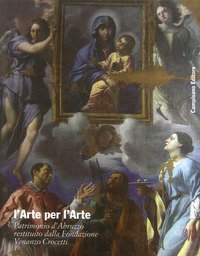 L'arte per l'arte. Patrimonio d'Abruzzo restituito dalla fondazione Venanzo Crocetti