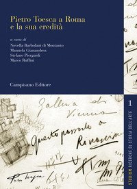 Pietro Toesca a Roma e la sua eredit&agrave;