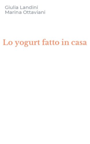 Lo yogurt fatto in casa