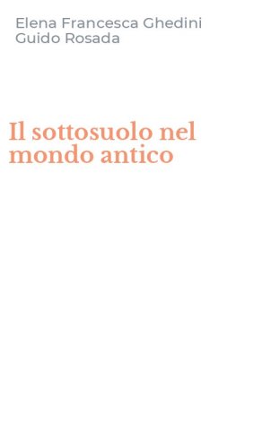 Il sottosuolo nel mondo antico