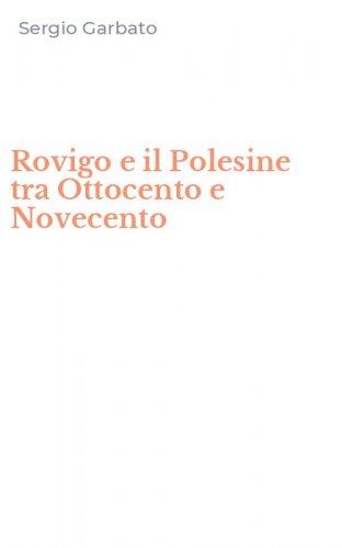 Rovigo e il Polesine tra Ottocento e Novecento