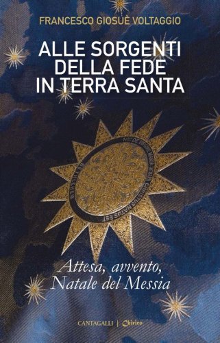 Alle sorgenti della fede in Terrasanta