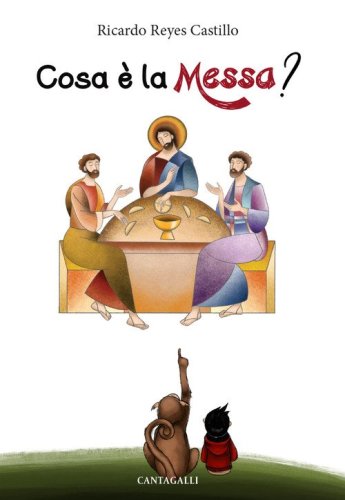 Cosa &egrave; la messa?