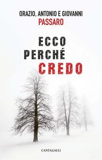 Ecco perch&eacute; credo