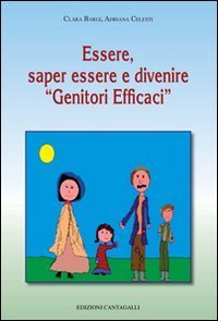 Essere, saper essere e diventare &laquo;genitori efficaci&raquo;